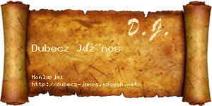 Dubecz János névjegykártya